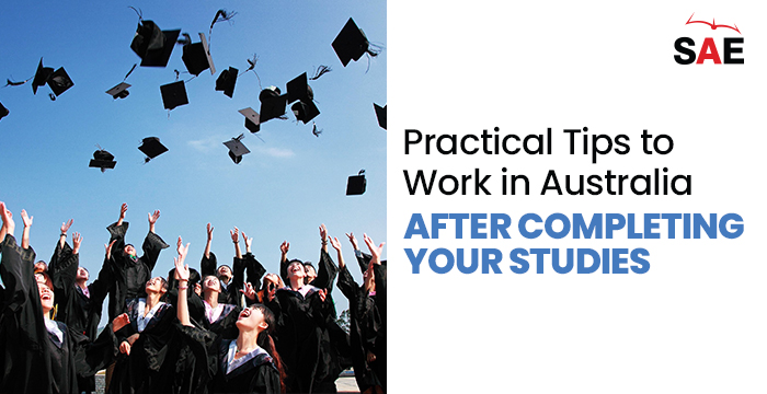  Practical Tips to Work in Australia after Completing Your Studies